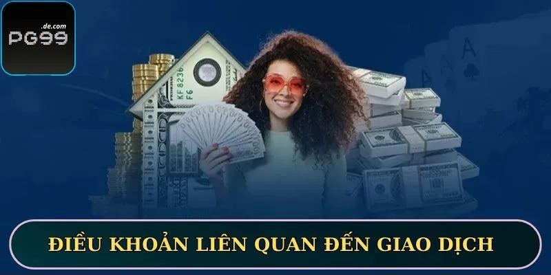 Cập nhật các điều khoản liên quan đến các giao dịch tài chính