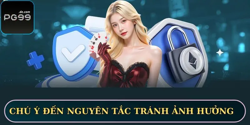 Chú ý đến nguyên tắc tránh ảnh hưởng đến thành viên khác