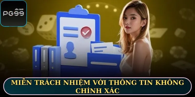 Miễn trách nhiệm nếu người chơi cung cấp thông tin sai sự thật