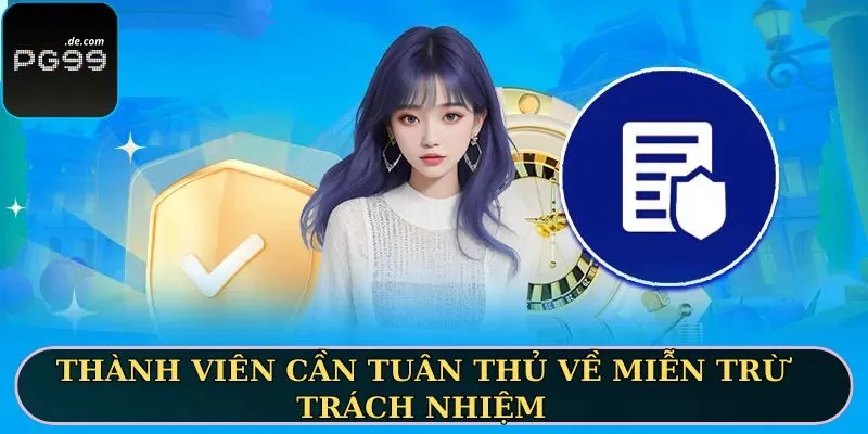 Thành viên cần tuân thủ về miễn trừ trách nhiệm